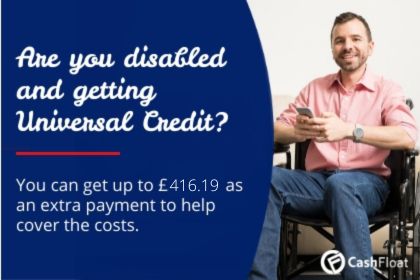 You can get up to £416.19 as an extra payment with Universal Credit. - Cashfloat